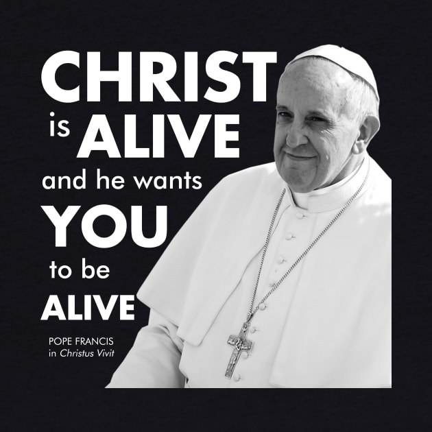 Christ is Alive (Christus Vivit) in white text by TheCatholicMan